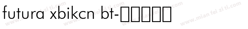 futura xbikcn bt字体转换